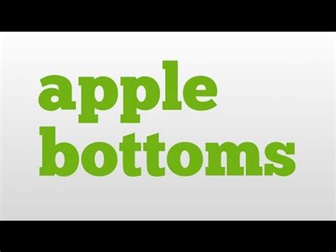 Apple Bottoms Meaning 